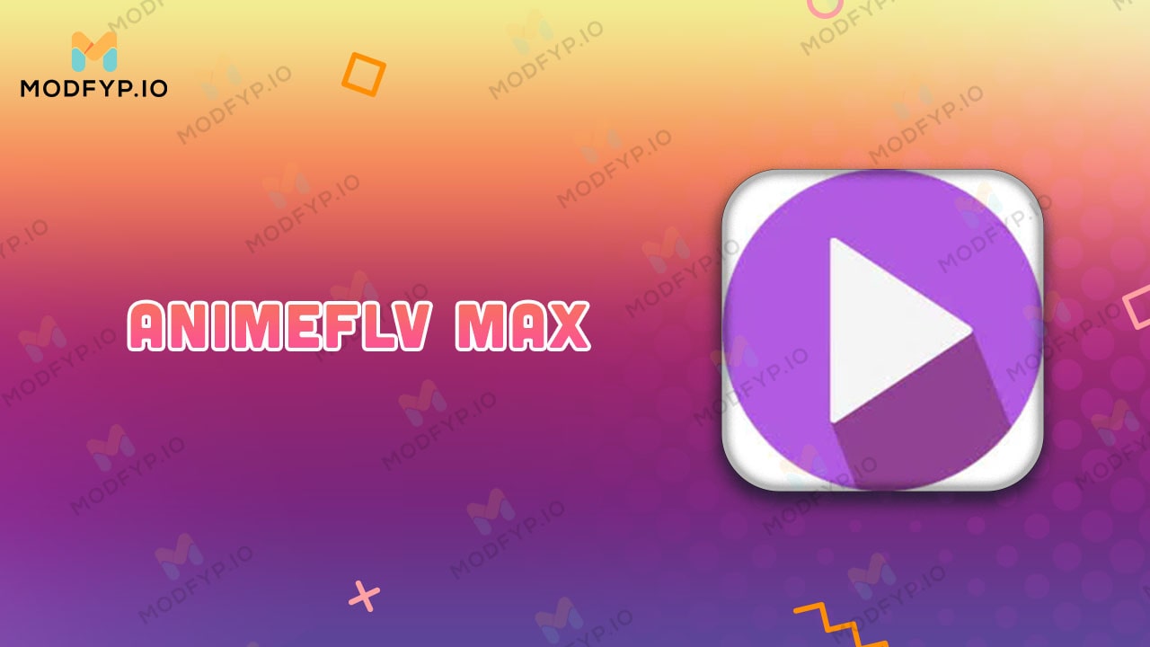 Animeflv max 1 71 download latest version for android