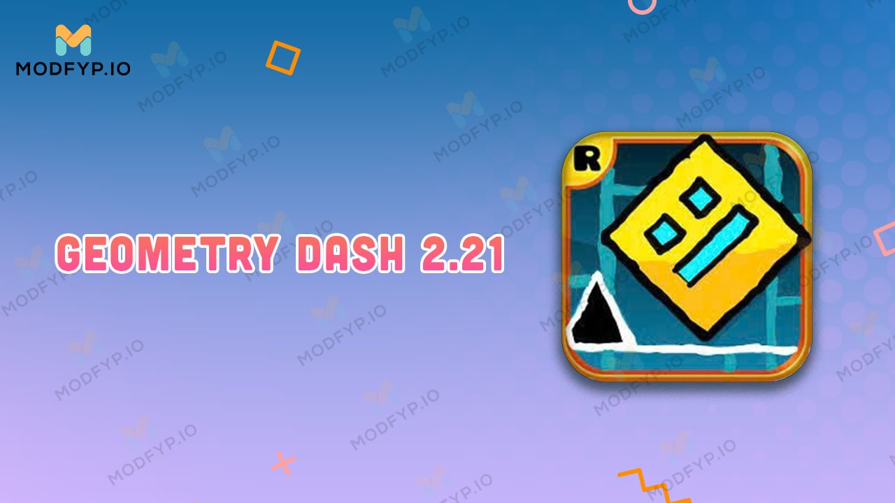 Geometry dash 2 21 apk download latest version for android