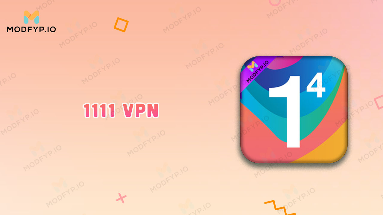 1111 VPN APK v6 38 5 Download latest version for Android