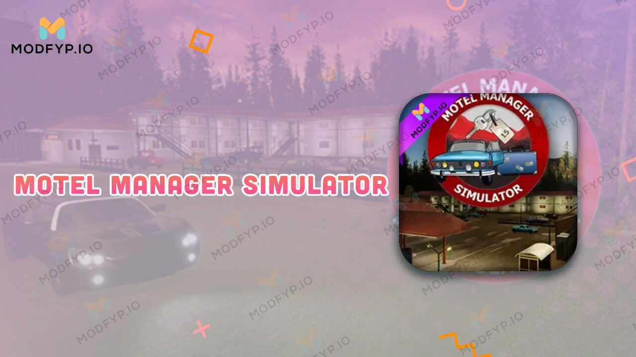 Motel Manager Simulator APK 7 2 Download for Android 2024 Motel Manager Simulator APK 7 2 Download for Android 2024